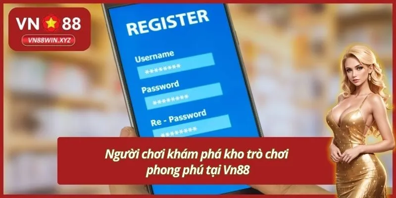 Người chơi khám phá kho trò chơi phong phú tại Vn88